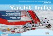 Yacht Info · Yachting Deutschland war im Frühjahr vor Ort. Seine Erleb-nisse finden Sie ab Seite 18. Dass man auch ohne Motor, mit einem Schlauchkatama-ran ohne Schwierigkeiten