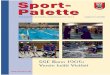 Sport- Palette · Palette SSF Bonn 1905: Verein heißt Vielfalt. Aus den Abteilungen: Seite Schwimmen 8–11 Jugend 12 Kanu 13 Tischtennis 14 Ski 15 Jetzt sind Sie gefragt 16–19