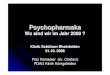 Psychopharmaka - Home | Klinik Schützen€¦ · 6 Antidepressiva : Probleme zThe new selective drugs have a better side effect profile, than the old ones, but it is still considerable