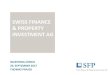 SWISS FINANCE & PROPERTY INVESTMENT AG...Steigerung des Liegenschaftsertrages um TCHF 1‘212 (+12.7 %) gegenüber 1. Halbjahr 2016 auf TCHF 10‘761 Senkung des periodischen Leerstandes