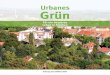 Urbanes Grün - ELCA Grun.pdfDer europäische Garten und Landschaftsbau ist auf aktuelle Forschungsergebnisse angewiesen, um seine vielfältigen Aufgaben im Sinne nachhaltiger Lösungen