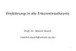 Prof. Dr. Martin Kusch homepage.univie.ac.at/martin.kusch/EET.2017.8.pdf · 2017. 11. 27. · David Bloor (1942- ) 28. 1. Sie ist . kausal, d.h. sie