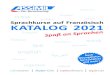 Sprachkurse auf Französisch KATALOG 2020ASSiMiL+2018.pdf · Die ASSiMiL-Methode unterscheidet sich deutlich von klassischen Sprachlernme thoden, da sie dem kindlichen Spracherwerb
