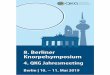 8. Berliner Knorpelsymposiumblog.primomedico.com/wp-content/uploads/2019/04/2019...6 FREITAG, 10. MAI 2019 8. BERLINER KNORPELSYMPOSIUM 4. QKG JAHRESMEETING SAMSTAG, 11. MAI 2019 8