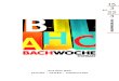 BACHWOCHE - bach-cantatas.combachcant/Pic... · BACHWOCHE STUTTGART 2015 15. – 22. MÄRZ ›AUF DEM WEG‹ PASSION – OSTERN – HIMMELFAHRT »Himmelskönig, sei willkommen« Kantate