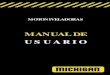 MANUAL DE U S U A R I O - MICHIGAN ARGENTINA€¦ · Gracias por adquirir nuestra Motoniveladora MICHIGAN. Para ayudarlo adecuada y eficientemente en el uso de la motoniveladora,
