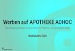 Werben auf APOTHEKE ADHOC...2020/09/15  · Social Media Formate & Preise * Preis pro Schaltung Format auf APOTHEKE ADHOC Kanal Preis* Facebook - Posting 2.450 Euro Instagram - Feed