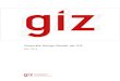 Corporate-Design-Manual der GIZ · 2014. 6. 10. · Corporate Design Stand: April 2014 Kontakt: unternehmenskommunikation@giz.de Internet: giz.de/cdc Bitte beachten Sie, dass für