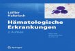 H£¤matologische Erkrankungen Prof. Dr. Helmut L£¶ffler Freiburg, Deutschland Prof. Dr. med. Dr. phil
