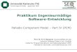 Praktikum Ingenieurmäßige Software-Entwicklung · PDF file 2019. 10. 9. · Praktikum Ingenieurmäßige Software-Entwicklung Palladio Component Model –Part IV (PCM) S D X p e r