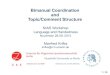 Bimanual Coordination and Topic/Comment Structureamor.cms.hu-berlin.de/~h2816i3x/Talks/Krifka_Handedness_NIAS.pdf1 / 29 Bimanual Coordination and Topic/Comment Structure NIAS Workshop
