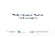 Vorlage 2014 - Dachverband Wiener Sozialeinrichtungen · 2017. 2. 7. · MODUL 5R Medizinisches Baiswissen 16 Einheiten MODUL 5e gesondere inter- und multidisziplinare HAausfcrdAungg-l