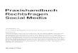 Praxishandbuch Rechtsfragen Social Media · Inhaltsverzeichnis Abkürzungsverzeichnis XXXI Literaturverzeichnis XXXVII ... Social Media Filtering; Social Media Monitoring 154 II