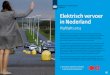 Elektrisch vervoer in 3 Elektrisch vervoer in Nederland Highlights 2014 Economische kansen voor elektrisch