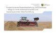 Konservierende Bodenbearbeitung und Direktsaat – Wege zu ...cdn.llh-hessen.de/pflanze/boden-und-duengung/boden... · Wasserbedarf zur Erzeugung von 1kg TM Weizen (in Abhängigkeit
