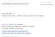 INTERNET 2 - Hochschule der Medienriekert/lehre/internet2.pdf · 2016. 4. 21. · DAS WORLD WIDE WEB (WWW) Client: Internet-Browser (z.B. Mozilla Firefox, Google Chrome, Microsoft