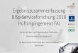 Ergebniszusammenfassung BISp-Serviceforschung 2018 ...BISp-Serviceforschung 2018 Hüftimpingement FAI Institut für Sport- und Präventivmedizin Saarbrücken & Deutscher Badminton-Verband