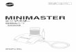 MINIMASTER · 2016. 6. 23. · 超音波歯周用スケーラ 取扱説明書 安全にお使いいただくために、 添付文書をよくお読みください。 minimaster minimaster