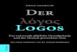 Hilmar Gumbrecht Der Logos · 2020. 9. 4. · Walther Kranz), folglich konnte man sich vorher nicht so leicht einen zusammenhän-genden Überblick über die Logos-Lehre des Heraklit