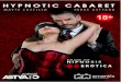 Dossier Hypnotic Cabaret Jorge Astyaro · 2020. 6. 1. · El órgano sexual más potente es “nuestra mente ... Teatro Lara , y en el Festival Internacional de Magia del Circo Price