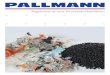 Agglomerat aus Kunststoffabfällen - Pallmann · 2017. 4. 3. · Beim Agglomerieren freiwerdende Dämpfe von anhaftendem Wasser, Spinnöl, Treibmit-teln, Druckfarben etc. können