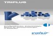 TRIPLUS...8 Valsir ist in der Branche der einzige Anbieter von dreischichtigen Abfluss-Systemen mit “Mischformstück” Triplus®, der idealen Lösung für besonders hohe Gebäude