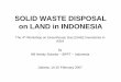 SOLID WASTE DISPOSAL on LAND in INDONESIA ... SOLID WASTE STREAM, FROM GENERATION TO DISPOSAL ThePrediction