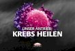UNSER ANTRIEB: KREBS HEILEN - Takeda-Onkologie.de · 2018. 3. 22. · Trotz der großen Fortschritte, die im Kampf gegen Krebs bereits erfolgt sind, besteht bei vielen Formen dieser