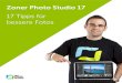 Zoner Photo Studio 17...2 17 Tipps für das Arbeiten mit Zoner Photo Studio 17 Sie können auf Ihre Fotos eine Vielzahl von unterschiedlichen Features anwenden, die Ihnen die Verwaltung