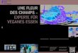 powered by UNE FLEUR DES CHAMPS – EXPERTE FÜR VEGANES …bilder.reiff-it.de/...Une_Fleur_des_Champs.pdf · Michel Zobler von „Une Fleur des Champs“. Der Körper kann es laut