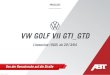 VW GOLF VII GTI GTD - ABT Sportsline · 2021. 1. 16. · VW GOLF VII GTI_GTD LIMOUSINE (5G0) AB 04/13 * Prices does not include VAT, freight charges and import costs. ... Material
