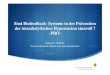 Sind Biofeedback-Systeme in der Prävention der intradialytischen … · Hemocontrol biofeedback system: a prospective medium-term study. Nephrol Dial Transplant 2001; 16: 328-334