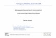BiogasreinigungdurchAdsorption und neuartigeWaschsysteme · 2018. 8. 6. · Grundlagen der Adsorptionstechnik Trenneffekte bei der Adsorption Sterischen Effekt(Siebwirkung): Moleküle,