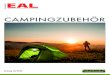 CALIMA Katalog 2020 FINAL - EAL GmbH Katalog 10...2 CALIMA® camping equipment ist die neue Marke der EAL GmbH. Sie vereint ausgesuchtes Zubehör im Segment Campingzubehör und erweitert