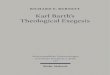 Karl Barth's Theological Exegesis. The Hermeneutical ......Foreword The hermeneutics of Karl Barth have never been well understood in the Eng-lish-speaking world. Two major interpretive