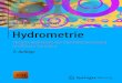 VDI-Buch · 2018. 1. 31. · Das Buch möchte einen breiten Leserkreis aus vielen Fachbereichen mit den Grund- lagen der Hydrometrie oberirdischer Gewässer vertraut machen und sich