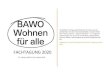 FACHTAGUNG 2020 - BAWO · 2020. 10. 9. · Roswitha Harner, BAWO, Referentin zu sozial- und wohnpolitischen Themen in der Wohnungslosenhilfe, leitet das BAWO Projekt " Obdachlosigkeit