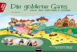 Die goldene Gans - Helbling Verlag...Uli Fhre: DIE GOLDENE GANS Helbling HIS6777 11 Im Waldhaus Während des Vorspiels stellen sich die Chorsänger in einem Halbkreis auf. Sie halten