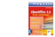 PRAXIS - HJR · 2012. 5. 31. · LibreOffice 3.5 für Windows sowie die Beispieldateien aus dem Buch LibreOffice 3.5 für Ein- und Umsteiger Textverarbeitung mit Writer Lernen Sie