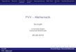 FVV – Mathematik · 2015. 10. 15. · TagesordnungÜbersicht Personalia FinanzenSatzungsänderungESE.–Fahrt BerichteQualitäts Management Tagesordnung der FVV Mathematik vom 25.06.2015