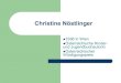 Christine Nöstlinger - Masaryk University · 2015. 2. 13. · Christine Nöstlinger verarbeitet hier ein sehr altes Vorurteil gegenüber Rothaarigen, das schon Johann Nestroy als