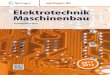 Elektrotechnik Maschinenbau - Springer · 2012. 4. 27. · Elektrotechnik für Maschinenbauer - Messtechnik und Sensorik - Regelungstechnik - Elektronische Datenverarbeitung - Allgemeine