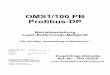 OMS1/100 PB Profibus-DP - Leuze · 2020. 12. 18. · Gerätestammdatei OMS12601.GSD Neu: Module "Justage" und "Steuerbits + Quittierung" • Kapitel 4, "Verwendung der PROFIBUS Diagnose"