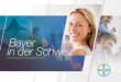 Bayer in der Schweiz...Das Leben verbessern. Weltweit. Bayer ist eines der führenden Life-Science-Unternehmen weltweit. Seit über 150 Jahren wachsen wir durch Forschung, Entwicklung