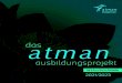DETAILPROGRAMM 2021/2023 · 2021. 1. 19. · atman-ausbildungsprojekt . ist ein umfas-sendes und fundiertes Training zum/zur AtemlehrerIn auf der Basis des verbundenen und bewussten