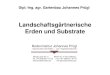 Landschaftsgärtnerische Erden und Substrate · Fachnormen DIN / EN / ISO : •DIN 18915 (Bodenarbeiten im Landschaftsbau) •DIN 18916 (Pflanzen und Pflanzarbeiten) •DIN 18917