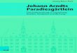 Jeung Keun Park Johann Arndts ParadiesgärtleinJohann Arndt (1555–1621) spielt in der Kirchen-, Theologie- und Frömmig keitsgeschichte des Luthertums eine so bedeutende Rolle, dass