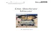 Berliner Mauer Reader - buc2012.files.wordpress.com › 2012 › 04 › 20100908-berliner_mauer.pdfDer Berliner Mauerspaziergang Wissenswertes über die einzelnen Stationen des Berliner