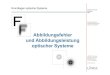 Abbildungsfehler und Abbildungsleistung optischer Systeme â€؛ download... LINOS Photonics GmbH & Co