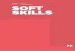 SOFT SKILLS - WIFO · 2020. 8. 11. · 1 ) Formt Zweiergruppen und erstellt für je-den von euch ein Schlüsselkompetenzprofil. ... Fachrechnen, Stilkunde, Fachzeichnen, Arbeits-,